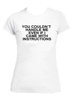 Cant Handle T-Shirt